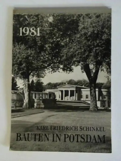 Karl Friedrich Schinkel - Bauten in Potsdam. Kalender 1981