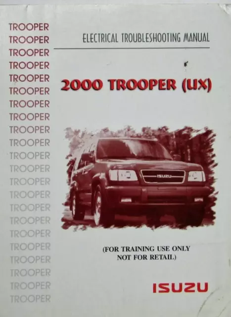 2000 Isuzu Trooper (UX) Electrical Troubleshooting Service Manual Factory OEM 2