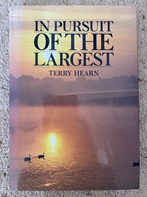 In Pursuit of the Largest by Terry Hearn Hardback SIGNED