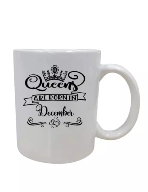 Queens are born in December Coffee Mug Tea Cup Birthday Gift Christmas Present
