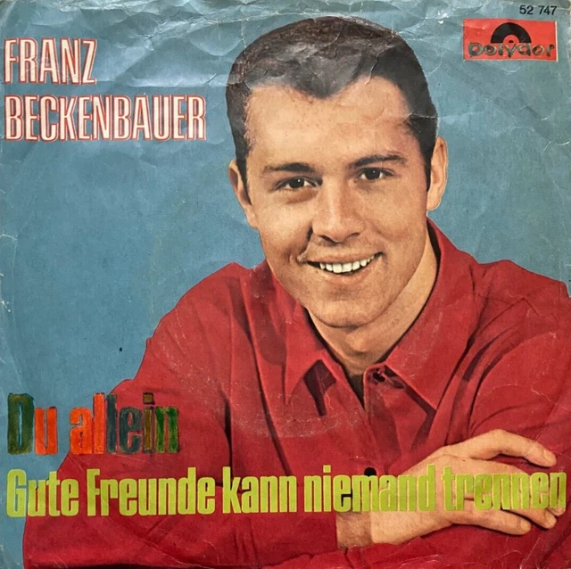 Gute Freunde Kann Niemand Trennen FRANZ BECKENBAUER - Gute Freunde kann niemand trennen / Du allein EUR