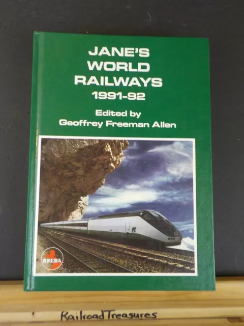 Jane’s World Railways 1991-92 by Geoffrey Freeman Allen