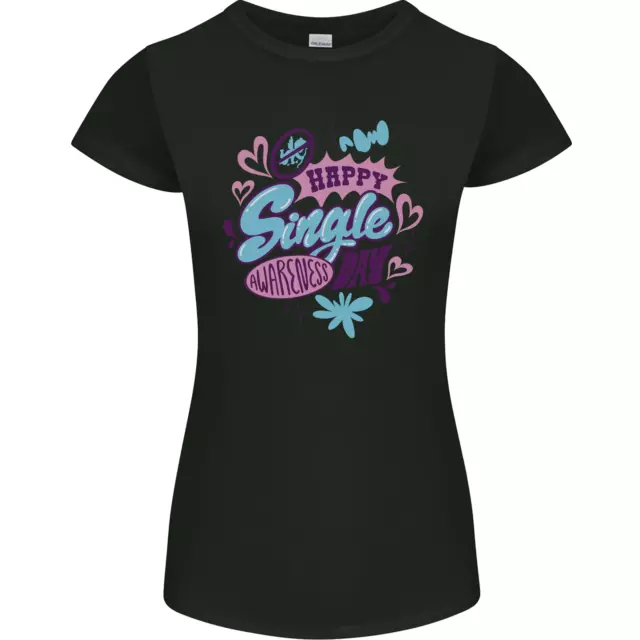 Happy Simple Jour Anti Valentines Romance Femmes Petite Coupe T-Shirt