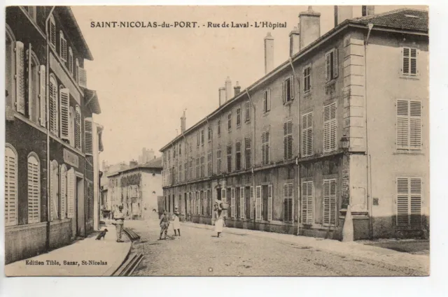 SAINT NICOLAS DE PORT - Meurthe et Moselle - CPA 54 - La rue de Laval - Hopital