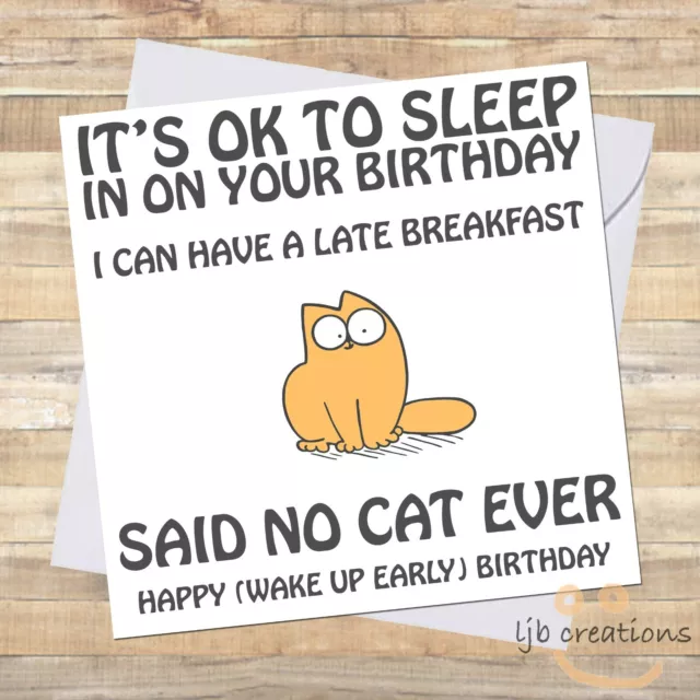 Funny CAT Birthday Card Cat Owner Pet Lover Comedy Humour Him Her Lady Mum Dad
