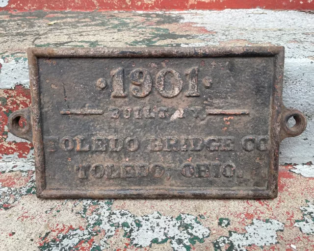Antique Toledo Bridge Company Sign Cast Iron Builder Plaque 1901 Ohio Industrial