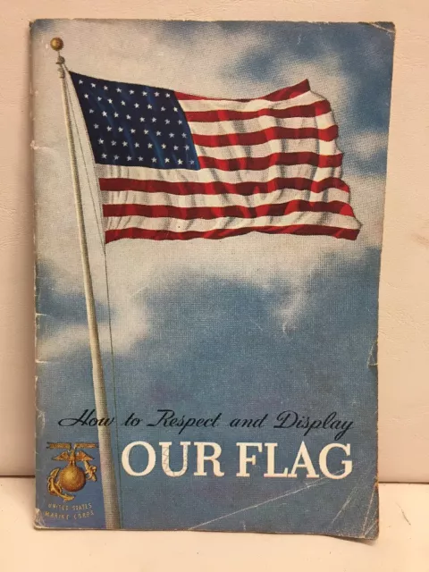 How To Respect & Display Our Flag Paperback U. S. Marine Corps