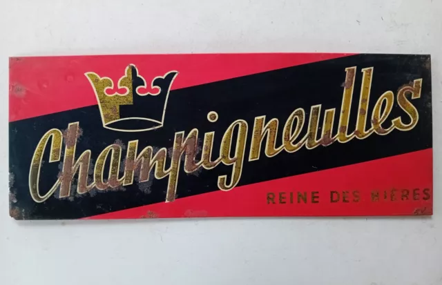 Ancienne tôle publicitaire Brasserie CHAMPIGNEULLES reine des Bières - Lorraine