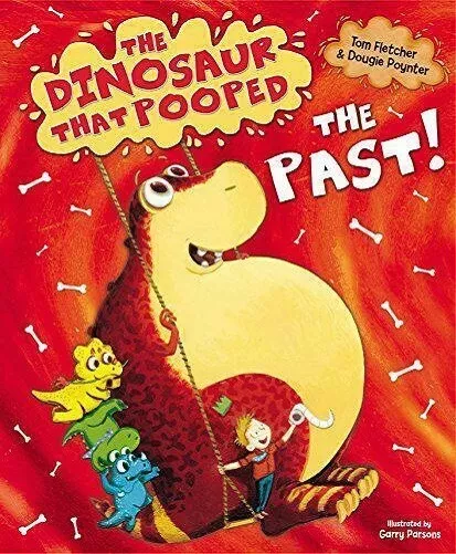 The Dinosaur That Pooped The Past By Tom Fletcher NEW Paperback Picture Book