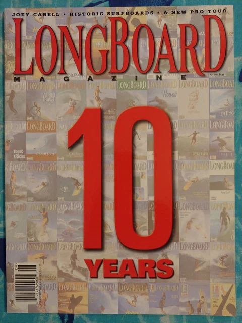 LONGBOARD Surfing Magazine AUGUST 2002, 10 Year Anniversary Issue LONGBOARD Surfing Magazine AUGUST 2002, 10 Year Anniversary Issue
