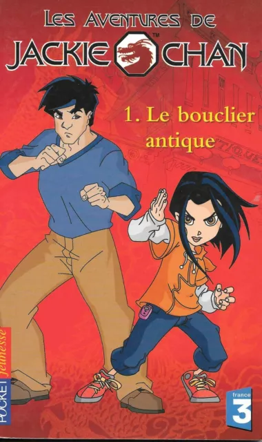 Les Aventures de Jackie Chan / Le Bouclier Antique (1) - Pocket Jeunesse (2003)