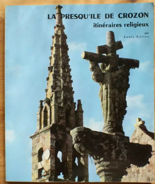 009889 - La Presqu'ile de Crozon - Itinéraires religieux (Louis Calvez) [crozon]