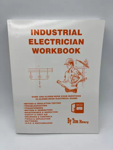Industrial Electrician Workbook by Tom Henry (2002)