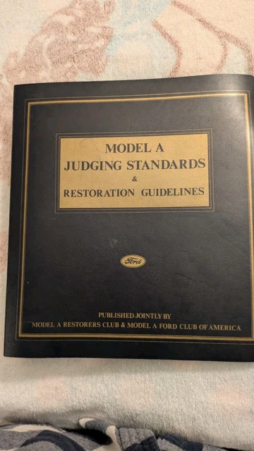 FORD MODEL A JUDGING STANDARDS & RESTORATION GUIDELINES 1989 in Binder ...