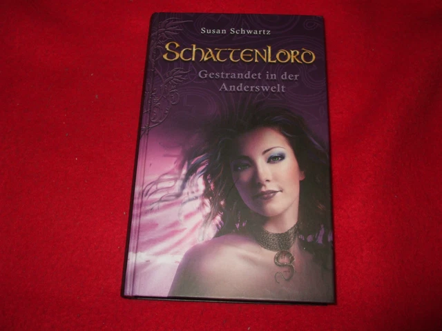 Susan Schwartz - SCHATTENLORD - Gestrandet in der Anderswelt - Gebundenes Buch