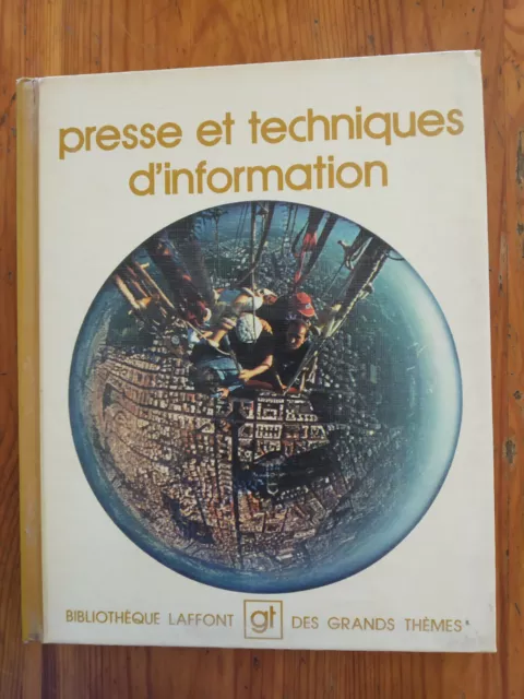 Presse et techniques d'information  - Bibliothèque Laffont Gt des grands thèmes