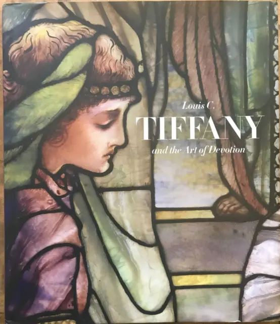Louis C. Tiffany and the Art of Dev..., Patricia C. Pon