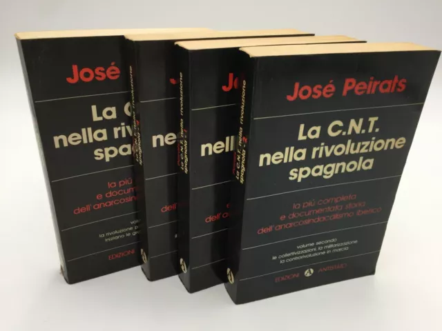 Peirats José LA C.N.T. NELLA RIVOLUZIONE SPAGNOLA 4 voll.