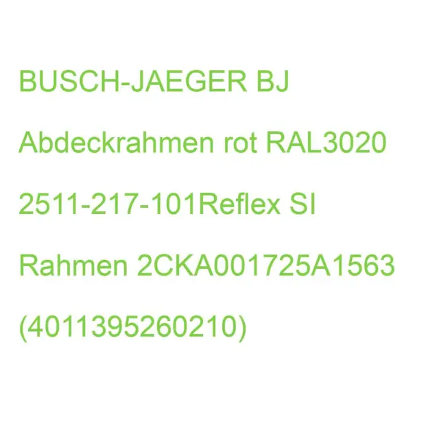 BJ Abdeckrahmen rot RAL3020 2511-217-101Reflex SI Rahmen 2CKA001725A1563 (401139