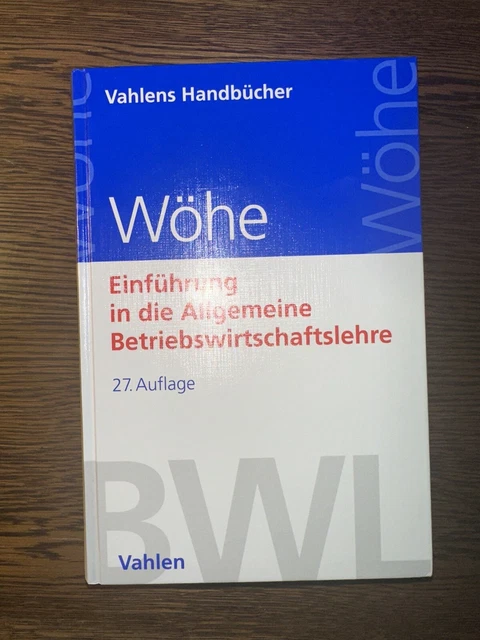 Wöhe Einführung In Die Allgemeine Betriebswirtschaftslehre EINFÜHRUNG IN DIE Allgemeine Betriebswirtschaftslehre Günter Wöhe (u. a