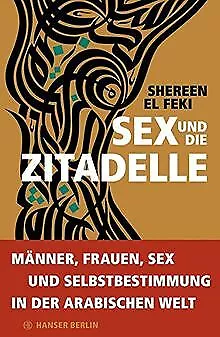 Sex und die Zitadelle: Liebesleben in der sich wandelnde... | Buch | Zustand gut