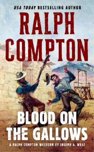 Joseph A. West Ralph Compton Ralph Compton Blood on the Gallows (Poche)