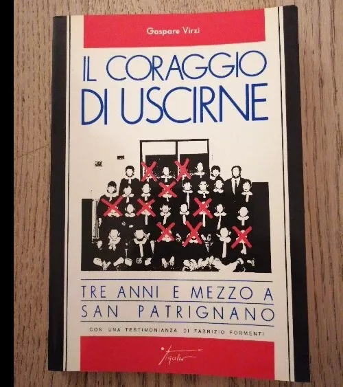 Virzì - IL CORAGGIO DI USCIRNE - 1989 Agalev - Testimonianza da San Patrignano