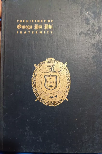 History of Omega Psi Phi Fraternity: A Brotherhood of Negro College Men 1911-38