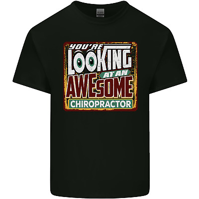 Youre Looking at an Awesome Chiropractor Mens Cotton T-Shirt Tee Top