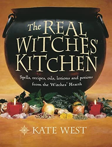 The Real Witches  Kitchen  Spells  Recipes  Oils  Lotions and Pot