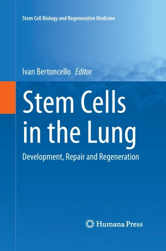 STEM CELLS IN the Lung: Development, Repair and Regeneration (Stem Cell ...