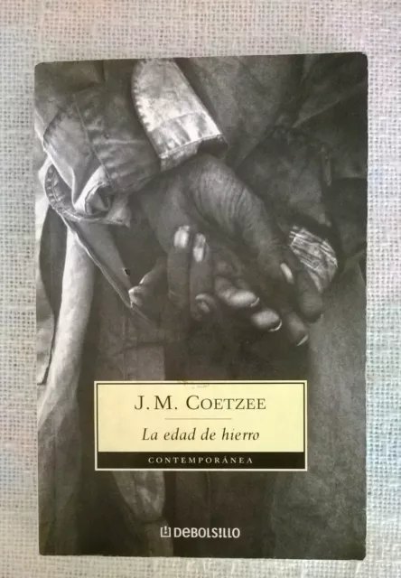 J.M. Coetzee, La edad de hierro  🌻Español Novela Spanisch Roman 🌻