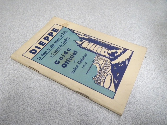 Ca285 Dieppe La Plus Proche De Paris A 5 Heures De Londres Guide Officiel 1932
