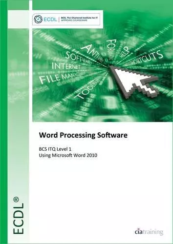 ECDL Word Processing Software Using..., CiA Training Lt