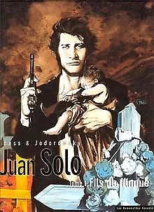 Juan Solo, tome 1 : Fils de flingue von Jodorowsky, Alex... | Buch | Zustand gut