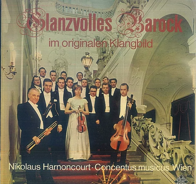 Concentus Musicus Wien, Nikolaus Harnoncourt – Glanzvolles Barroco En Originales