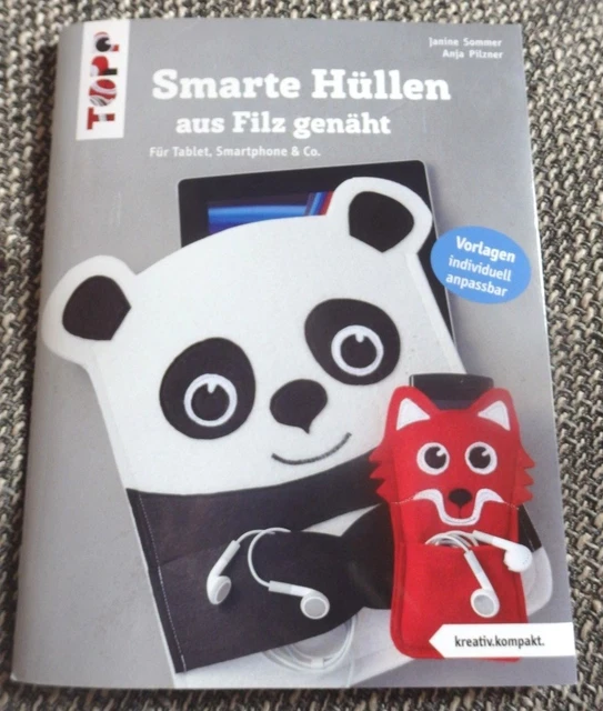 A Pilzner /J Som - Smarte Hüllen aus Filz genäht (kreativ.kompakt)
