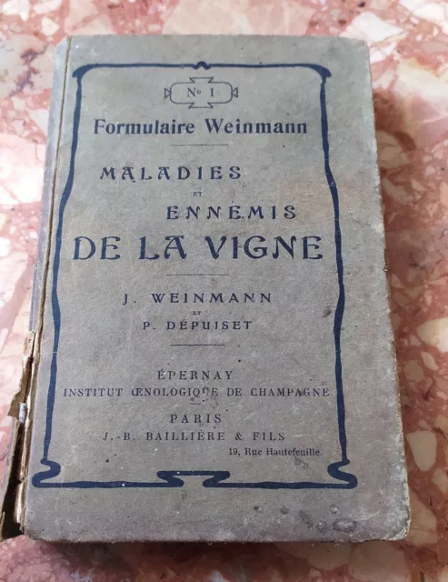 MALADIES ET ENNEMIS DE LA VIGNE Weinmann/Depuiset 1907