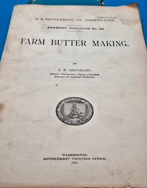 US DEPARTMENT OF AGRICULTURE FARMERS BULLETIN Butter Making On The Farm 1905