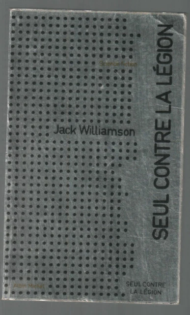 Seul contre la légion | Williamson Jack | Albin michel | Bon état