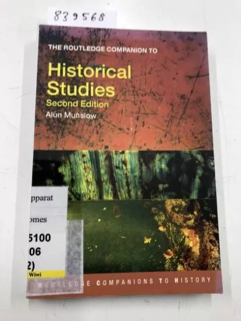 The Routledge Companion to Historical Studies (Routledge Companions to History)