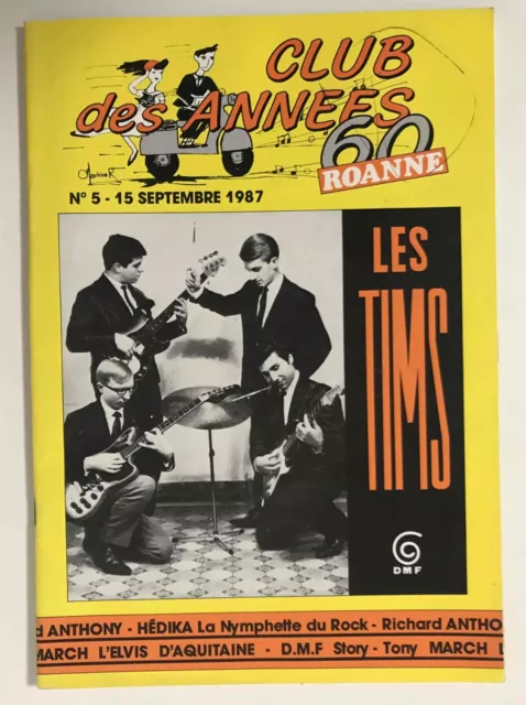 ►CLUB DES ANNEES 60 - n°5 - 1987 - LES TIMS - RICHARD ANTHONY - HEDIKA - PRESLEY