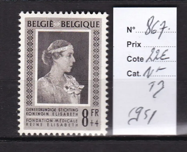 Belgique 1951 N° 867-N*Tb-Cote: 22 Euros-Voir Scan-B521