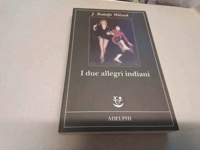 Wilcock J. Rodolfo - I Due Allegri Indiani, 15f24