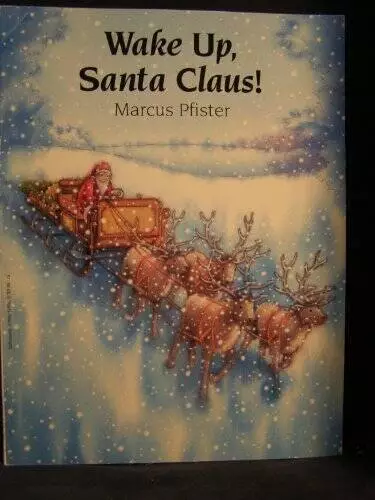 Wake Up, Santa Claus - Paperback By Marcus Pfister - GOOD