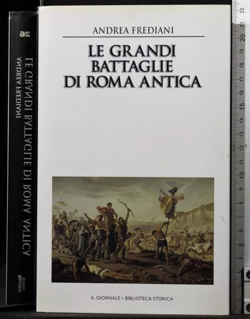 Andrea Frediani - Le Grandi Battaglie di Roma Antica