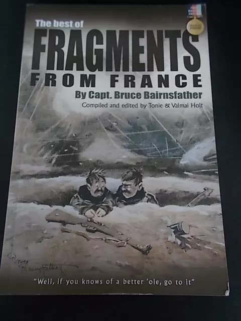 The Best of FRAGMENTS FROM FRANCE by Capt Bruce Bairnfather Military Book