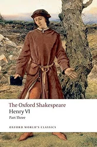 Henry VI Part Three: The Oxford Shakespeare... by Shakespeare, William Paperback