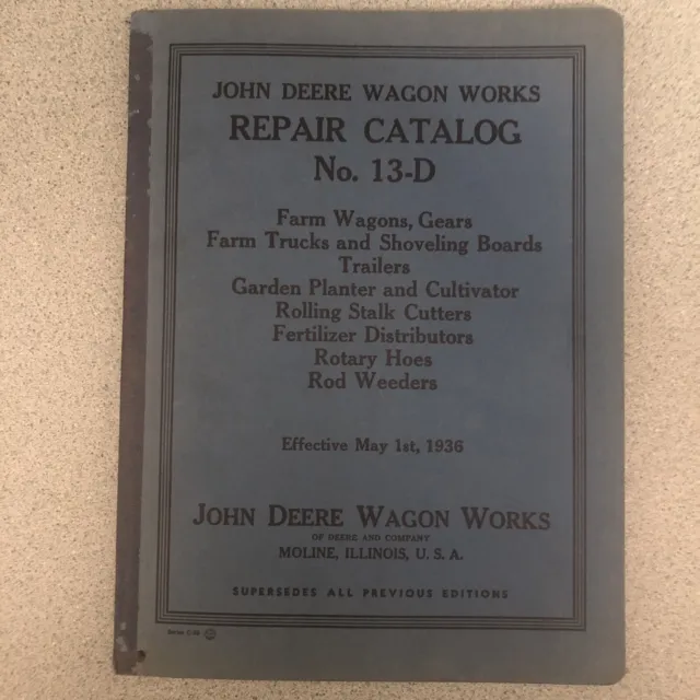 John Deere Wagon Works Repair Catalog No. 13-D, Series C-25.  1 May, 1936.