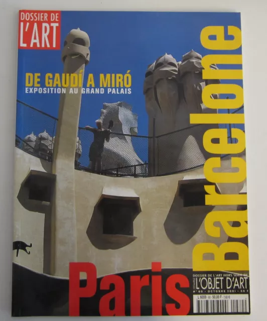 Dossier de l'art n° 80 De gaudi à Miro expo grand palais